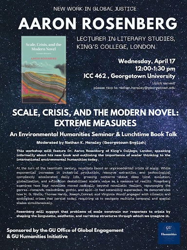 Aaron Rosenberg
Lecturer in Literary Studies, King's College, London

April 17th, 2024
Scale, Crisis, and the Modern Novel: Extreme Measures